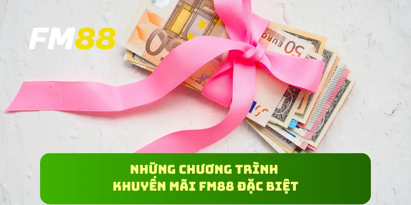 Những chương trình khuyến mãi FM88 đặc biệt