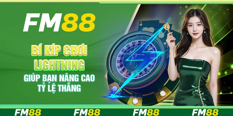 Bí Kíp Chơi Lightning Roulette Giúp Bạn Nâng Cao Tỷ Lệ Thắng