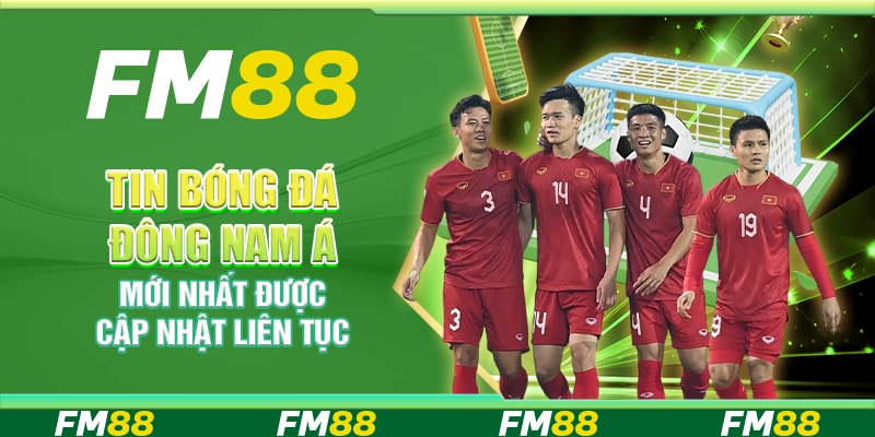 Tin Bóng Đá Đông Nam Á Mới Nhất Được Cập Nhật Liên Tục