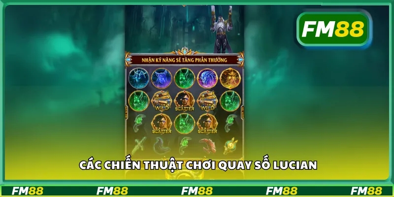 Các chiến thuật chơi quay số Lucian