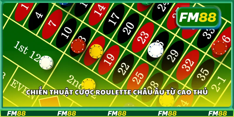 Chiến thuật cược roulette châu Âu từ cao thủ