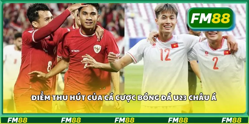 Điểm thu hút của cá cược bóng đá U23 châu Á