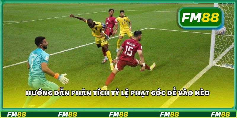 Hướng dẫn phân tích tỷ lệ phạt góc để vào kèo