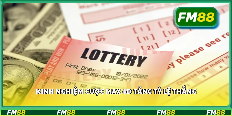 Kinh nghiệm cược Max 4D tăng tỷ lệ thắng