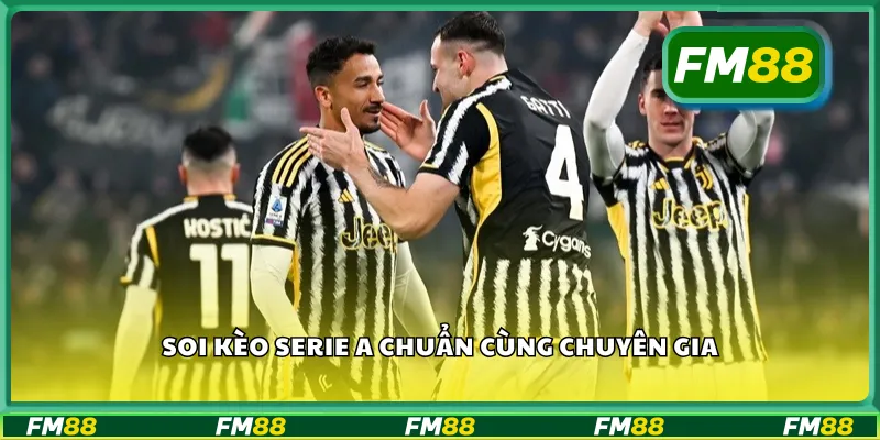 Soi kèo Serie A chuẩn cùng chuyên gia