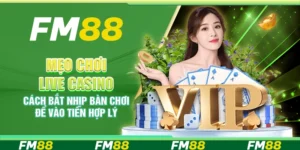 Mẹo chơi Live Casino – Cách bắt nhịp bàn chơi để vào tiền hợp lý
