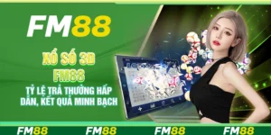 Xổ số 3D FM88 – Tỷ lệ trả thưởng hấp dẫn, kết quả minh bạch