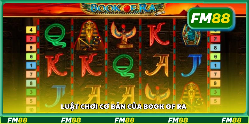 Khám phá luật chơi cơ bản của Book of Ra