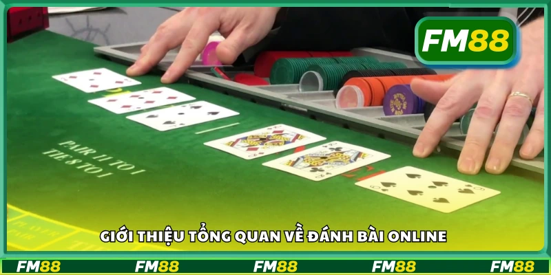 Tìm hiểu về đánh bài online